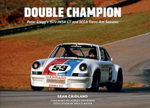 Lade das Bild in den Galerie-Viewer, Double Champion: Peter Gregg's 1973 IMSA GT and SCCA Trans-Am Seasons
